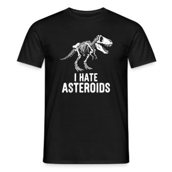 T-Rex Dinosaurier Skelett Spruch I hate Asteroids - Männer T-Shirt - Schwarz - Vorne - AI Model Male 178 light (178cm)
