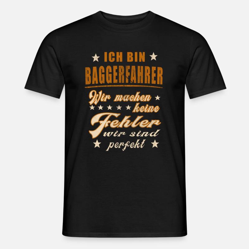Baggerfahrer Baggerführer Bagger Bauarbeiter Bau - Männer T-Shirt - Schwarz