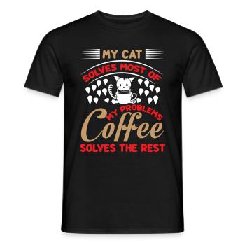 My cat solves most of my problems coffee solves - Men's T-Shirt - black - Front - AI Model Male 178 light (178cm)