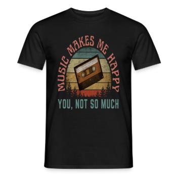 MUSIC MAKES ME HAPPY YOU NOT SO MUCH - Men's T-Shirt - black - Front - AI Model Male 178 light (178cm)