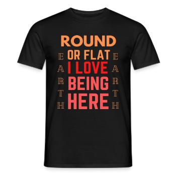 Funny Quote Flat Earth - Männer T-Shirt - Schwarz - Vorne - AI Model Male 178 light (178cm)