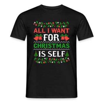 Humor All I Want For Christmas Is Self - Men's T-Shirt - black - Front - AI Model Male 178 light (178cm)