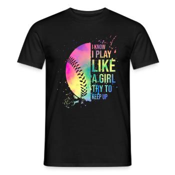 I Know I Play Like A Girl Try To Keep Up Softball - Men's T-Shirt - black - Front - AI Model Male 178 light (178cm)