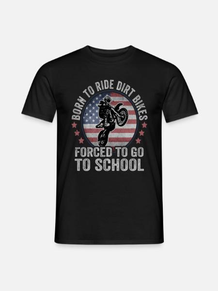 Born To Ride Dirt Bikes forcé d’aller à l’école - T-shirt homme - noir