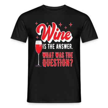 Le vin est la réponse Quelle était la question drôle - T-shirt homme - noir - Devant - AI Model Male 178 light (178cm)