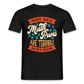 Tous les jeux de mots mathématiques ne sont pas terribles Juste la somme des mathématiques drôles - T-shirt homme - noir - Devant - AI Model Male 178 light (178cm)