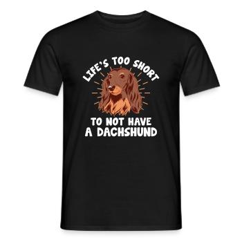 Das Leben ist zu kurz, um keinen Dackel-Hundeliebhaber zu haben - Männer T-Shirt - Schwarz - Vorne - AI Model Male 178 light (178cm)