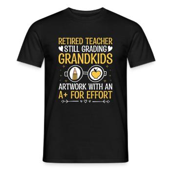 Retired Grandma Pensioner Pension Teacher Teach Re - Men's T-Shirt - black - Front - AI Model Male 178 light (178cm)