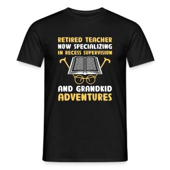 Retired Grandma Pensioner Pension Teacher Teach Re - Men's T-Shirt - black - Front - AI Model Male 178 light (178cm)