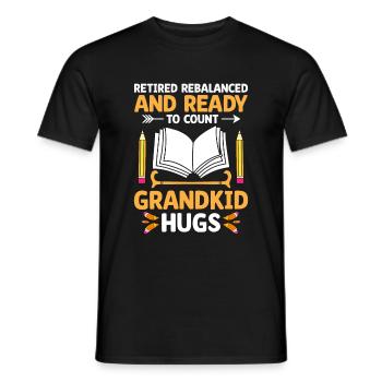 Im Ruhestand neu ausbalanciert und bereit, den Ruhestand zu zählen A - Männer T-Shirt - Schwarz - Vorne - AI Model Male 178 light (178cm)