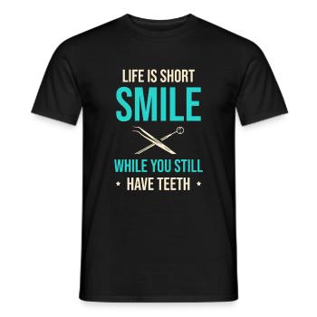 Life Is Short Smile While You Still Have Teeth Den - Men's T-Shirt - black - Front - AI Model Male 178 light (178cm)