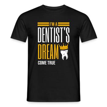 I'm A Dentist's Dream Come True Dentist Dental Den - Men's T-Shirt - black - Front - AI Model Male 178 light (178cm)