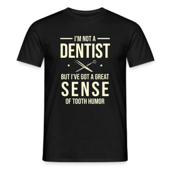 Je ne suis pas dentiste, mais j’ai un bon sens de la - T-shirt homme - noir - Devant - AI Model Male 178 light (178cm)