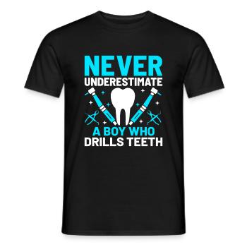 Never Underestimate A Boy Who Drills Teeth Dental - Men's T-Shirt - black - Front - AI Model Male 178 light (178cm)