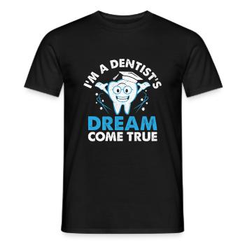 I'm A Dentist's Dream Come True Dental Dentist Den - Men's T-Shirt - black - Front - AI Model Male 178 light (178cm)