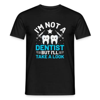 Ich bin kein Zahnarzt, aber ich werfe einen Blick auf die Zahnarzthöhle - Männer T-Shirt - Schwarz - Vorne - AI Model Male 178 light (178cm)