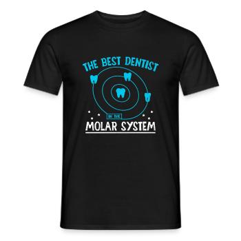 The Best Dentist In The Molar System Dental Dentis - Men's T-Shirt - black - Front - AI Model Male 178 light (178cm)