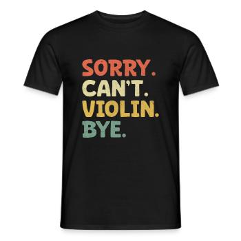 Désolé Can’t Violin Bye Violoniste Violoniste - T-shirt homme - noir - Devant - AI Model Male 178 light (178cm)