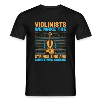 Geiger, wir bringen die Saiten zum Singen und manchmal - Männer T-Shirt - Schwarz - Vorne - AI Model Male 178 light (178cm)