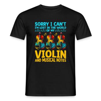 Sorry I Can't I'm Lost In The World Of My Violin V - Men's T-Shirt - black - Front - AI Model Male 178 light (178cm)