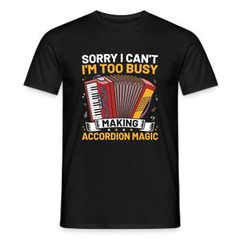 Sorry I Can't I'm Too Busy Making Accordion Magic - Men's T-Shirt - black - Front - AI Model Male 178 light (178cm)