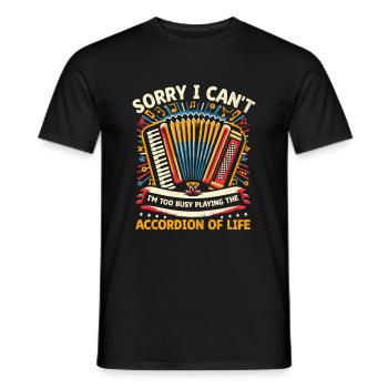 Sorry I Can't I'm Too Busy Playing The Accordion O - Men's T-Shirt - black - Front - AI Model Male 178 light (178cm)