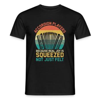 Accordion Players Because Real Joy Is Squeezed Not - Men's T-Shirt - black - Front - AI Model Male 178 light (178cm)