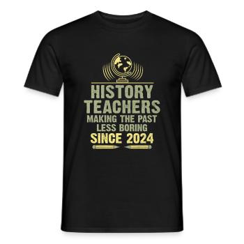 Professeur d’histoire depuis 2024 Funny Historical Teache - T-shirt homme - noir - Devant - AI Model Male 178 light (178cm)