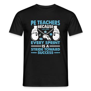 Physical Education Teacher PE Teachers School Spor - Men's T-Shirt - black - Front - AI Model Male 178 light (178cm)
