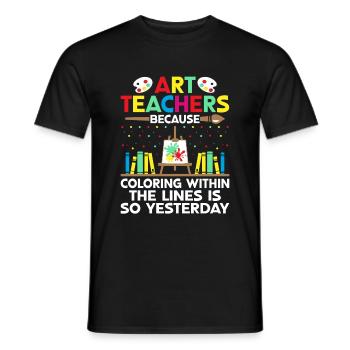Art Teacher School Teacher Funny Art Teachers Scho - Men's T-Shirt - black - Front - AI Model Male 178 light (178cm)