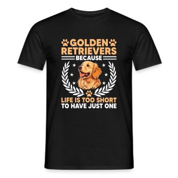 Golden Retrievers : parce que la vie est trop courte pour avoir - T-shirt homme - noir - Devant - AI Model Male 178 light (178cm)