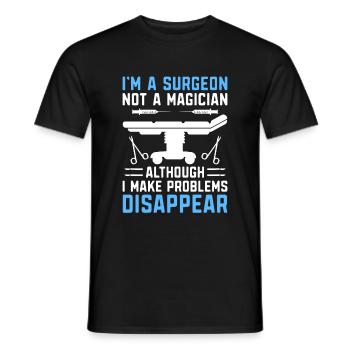 I'm A Surgeon Not A Magician Surgical Surgery Surg - Men's T-Shirt - black - Front - AI Model Male 178 light (178cm)
