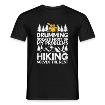 Drumming Solves Most Of My Problems Hiking Solves - Men's T-Shirt - black - Front - AI Model Male 178 light (178cm)