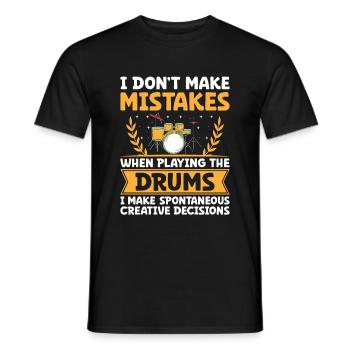 I Don't Make Mistakes When Playing The Drums Drumm - Men's T-Shirt - black - Front - AI Model Male 178 light (178cm)