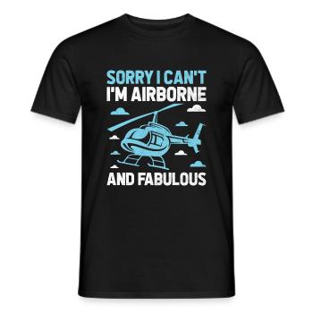 Tut mir leid, ich kann nicht, ich bin in der Luft und fabelhafter Hubschrauber - Männer T-Shirt - Schwarz - Vorne - AI Model Male 178 light (178cm)
