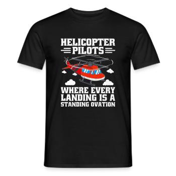 Hubschrauberpiloten, bei denen jede Landung ein Stellvertreter ist - Männer T-Shirt - Schwarz - Vorne - AI Model Male 178 light (178cm)