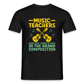 Music Teachers Where Every Student Is A Note Teach - Men's T-Shirt - black - Front - AI Model Male 178 light (178cm)