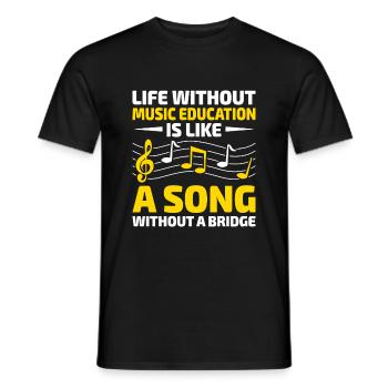 Life Without Music Education Is Like A Song Withou - Men's T-Shirt - black - Front - AI Model Male 178 light (178cm)