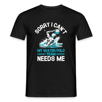 Tut mir leid, dass ich nicht kann Mein Wasserballteam braucht mich im Wasser - Männer T-Shirt - Schwarz - Vorne - AI Model Male 178 light (178cm)