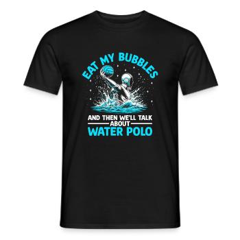 Mange mes bulles et ensuite on parlera de pol d’eau - T-shirt homme - noir - Devant - AI Model Male 178 light (178cm)