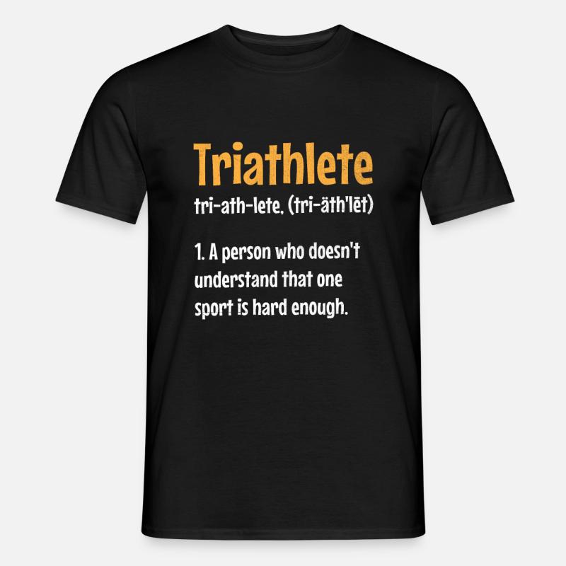 Triathlet: Eine Person, die das nicht versteht - Männer T-Shirt - Schwarz