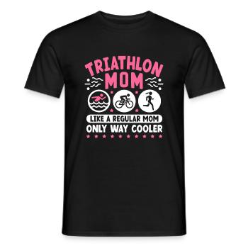 Triathlon Mama wie eine normale Mutter Nur viel cooler - Männer T-Shirt - Schwarz - Vorne - AI Model Male 178 light (178cm)