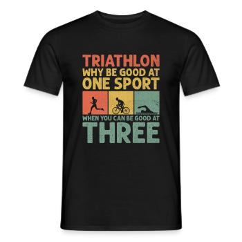Triathlon Warum in einer Sportart gut sein, wenn man es sein kann - Männer T-Shirt - Schwarz - Vorne - AI Model Male 178 light (178cm)