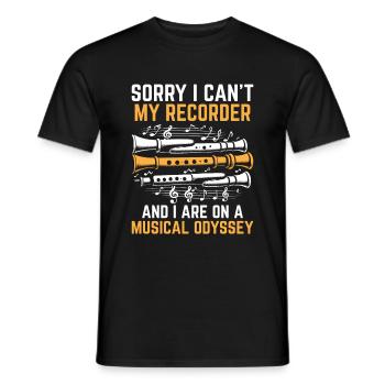 Sorry I Can't My Recorder And I Are On A Musical O - Männer T-Shirt - Schwarz - Vorne - AI Model Male 178 light (178cm)
