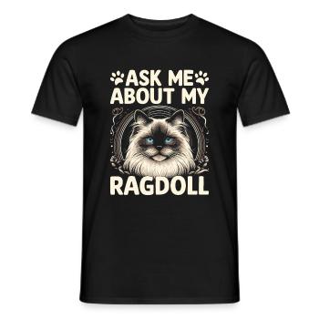 Frag mich nach meinem Ragdoll Ragdolls Katzenliebhaber - Männer T-Shirt - Schwarz - Vorne - AI Model Male 178 light (178cm)