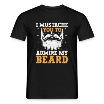 Ich Schnurrbart Dich, Um Meine Bartgesichtsbehaarung Zu Bewundern - Männer T-Shirt - Schwarz - Vorne - AI Model Male 178 light (178cm)