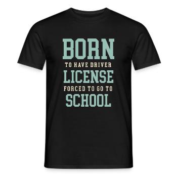 Né pour avoir un permis de conduire forcé d’aller à l’école - T-shirt homme - noir - Devant - AI Model Male 178 light (178cm)