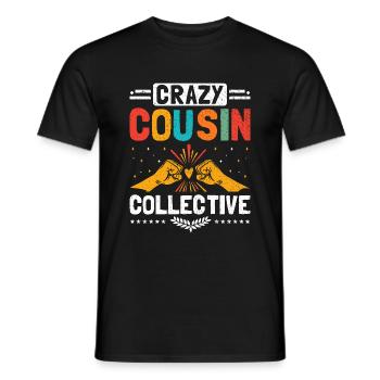 Crazy Cousin Kollektives Familientreffen Cousins und Cousinen - Männer T-Shirt - Schwarz - Vorne - AI Model Male 178 light (178cm)