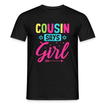 Cousin Says Girl Pregnancy Announcement Gender - Men's T-Shirt - black - Front - AI Model Male 178 light (178cm)