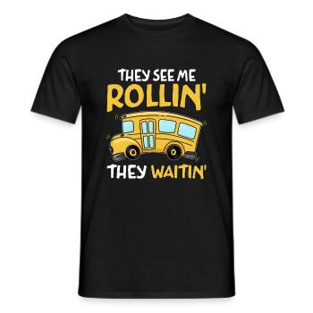 Sie sehen mich rollen, sie warten auf den Schulbusfahrer - Männer T-Shirt - Schwarz - Vorne - AI Model Male 178 light (178cm)